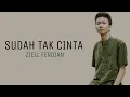Download Lagu Ziell Ferdian - Sudah Tak Cinta | Lirik 1 Jam Full