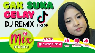 dj gak suka gelay tik tok x ku kira dia menyukaiku tik tok viral 2021 dj remik no copyright