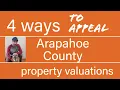 4 Ways To Appeal Arapahoe County Home Valuations