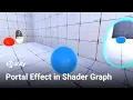 Making Portals with Shader Graph in Unity Tutorial