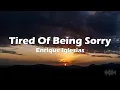 Lagu Enrique Iglesias - Tired Of Being Sorry (Lyrics)