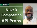 Nuxt 3 Composition API Props
