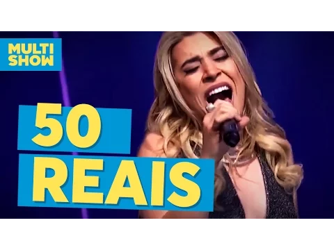 Download MP3 50 Reais | Naiara Azevedo + João Neto & Frederico | Anitta | Música Boa ao Vivo| Multishow