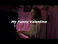 Download Lagu My Funny Valentine - Cover