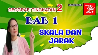 GEOGRAFI TINGKATAN 2 BAB 1:SKALA DAN JARAK