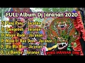Download Lagu Kumpulan - full album DJ jaranan terbaru 2020