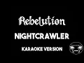 Download Lagu Rebelution - Nightcrawler (Karaoke Version) Lyrics