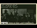 Download Lagu Keane - This Is The Last Time (Alternate Version)