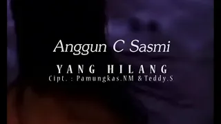 Download YANG HILANG - ANGGUN MP3