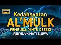 Download Lagu MUROTTAL AL'QURAN MERDU PENGANTAR TIDUR, SURAH AL MULK  PEMBUKA PINTU REZEKI , TERHINDAR SIKSA KUBUR