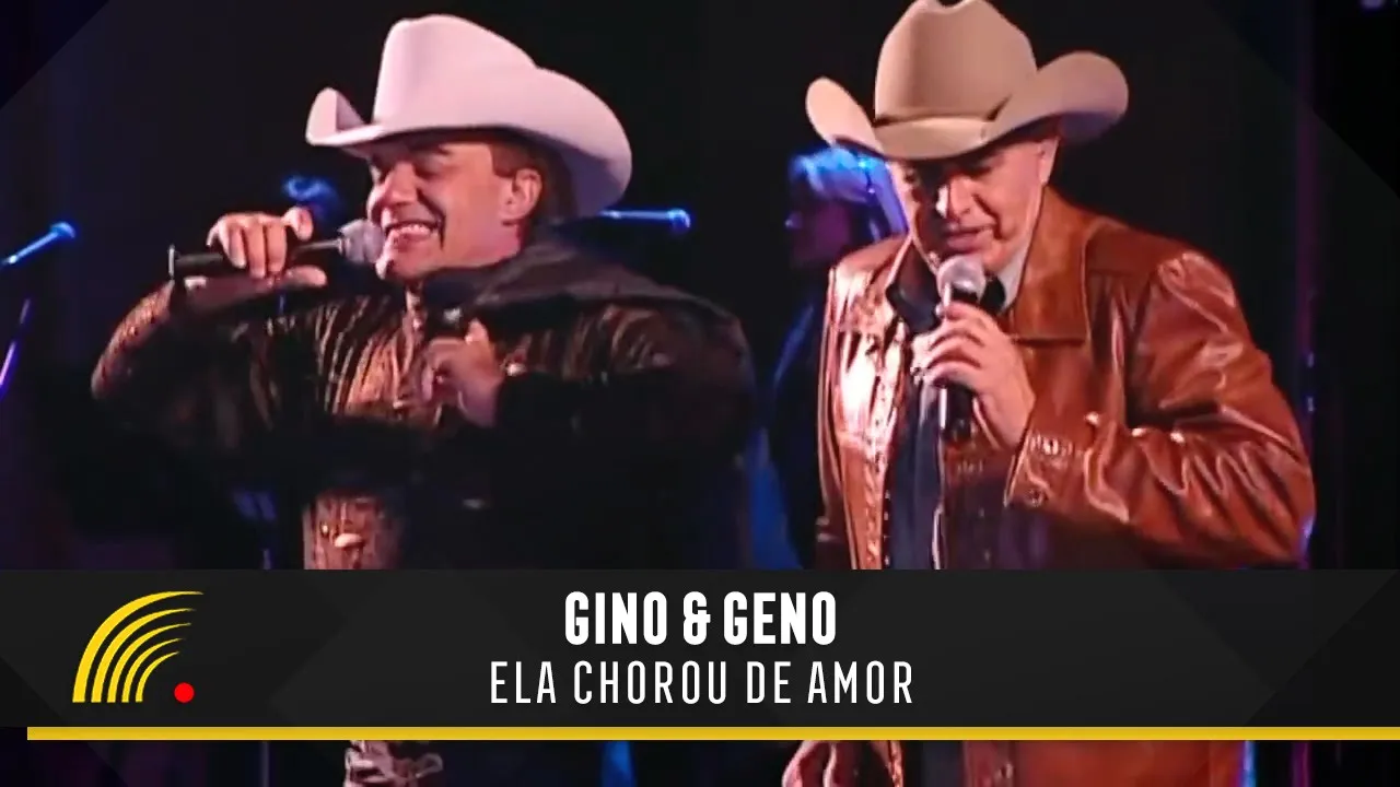 Gino & Geno - Ela Chorou De Amor (Ao Vivo)(Vídeo Oficial) Gino & Geno - Ela Chorou De Amor (Ao Vivo)(Vídeo Oficial)