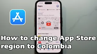 How to change App Store region to Colombia