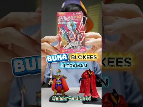 Bang Cupu Buka Blokees Ultraman Galaxy Version 14