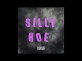 Sevyn - Silly Hoe