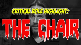 the chair critical role campaign 2 highlight