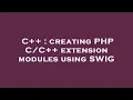 C creating PHP extension modules using SWIG