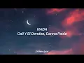 Nada - Danna Paola - Cali y el Dandee.
