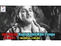 Lagu Kaali Kamli Wale Tumpe Lakhon Salam | Asha, Rafi @ HAATIMTAI  KI BETI | Chitra, Mahipal, Daljeet