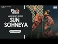 Lagu Sun Sohneya (Official Video) Balkar Sidhu Ft. G Noor | New Punjabi Song 2025 | Pholk Fusion