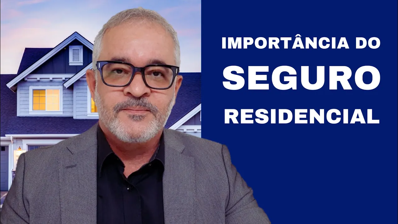 A IMPORTÂNCIA DO SEGURO RESIDENCIAL