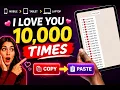 How to Copy Paste I Love You 10 000 Times