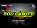 Lagu Funkot GOD FATHER Instrument || By Kinyo remix #funkytone