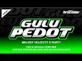 Download Lagu DJ VIRAL GULU PEDOT MELODY VELOCITY X PARTY ! VORTEX STICKER FEAT BLACK BAN AUDIO