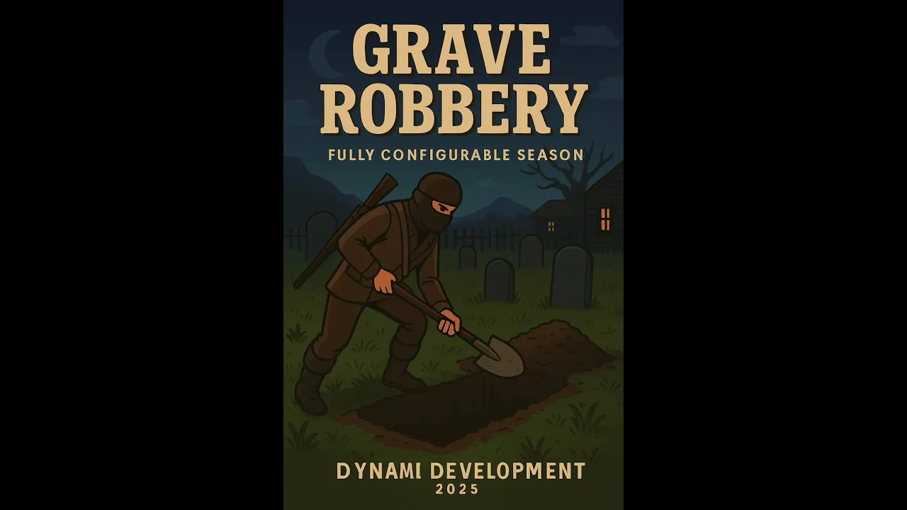 Grave Robbery  System