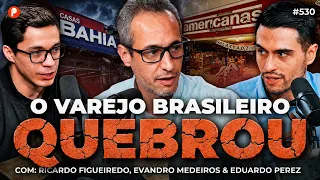 O QUE A CRISE DO VAREJO PODE NOS DIZER SOBRE A BOLSA? | PrimoCast 530
