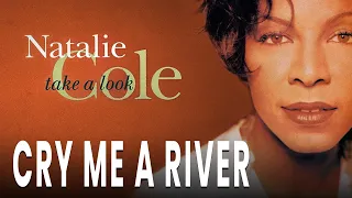 Natalie Cole Cry Me A River Official Audio 