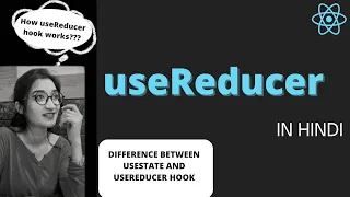 useReducer Hook in Reactjs in Hindi 2022 Understand Hooks in React Concept of useReducer Hook