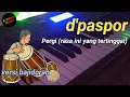 Download Lagu d'paspor - pergi - versi bajidoran