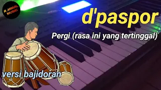 dpaspor pergi versi bajidoran