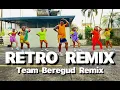 Lagu RETRO 80'Z REMIX - TEAM BEREGUD REMIX / RETRO FITNESS