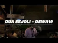 Download Lagu DUA SEJOLI -  DEWA19 (LIVE ACOUSTIC COVER)