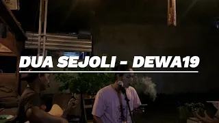 Download DUA SEJOLI -  DEWA19 (LIVE ACOUSTIC COVER) MP3