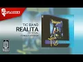 Download Lagu Tic Band - Realita (Official Karaoke Video) | No Vocal - Female Version