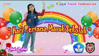 Lagu Anak HARI PERTAMA MASUK SEKOLAH - Zafira || Ayo Ke Sekolah.