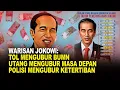 Download Lagu WARISAN JOKOWI: TOL MENGUBUR BUMN, UTANG MENGUBUR MASA DEPAN, POLISI MENGUBUR KETERTIBAN