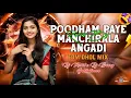 Download Lagu PODHAM PAYE MANCHIRALA ANGADI EDM DHOL MIX DJ MOHID X DJ BUNNY GUDIHATHNOOR WALA 