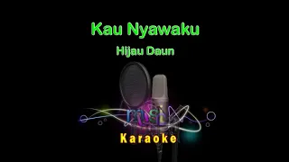 Download Kau Nyawaku #Hijau Daun MP3