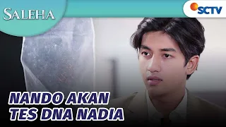 penasaran nando akan lakukan tes dna pada nadia saleha episode 154