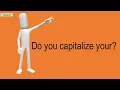 Do You Capitalize Your