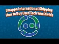 How to Buy Used Tech on Swappa Internationally Outside the U S