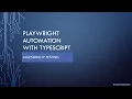 Playwright TypeScript - Part 7 Accessibility Testing With Playwright