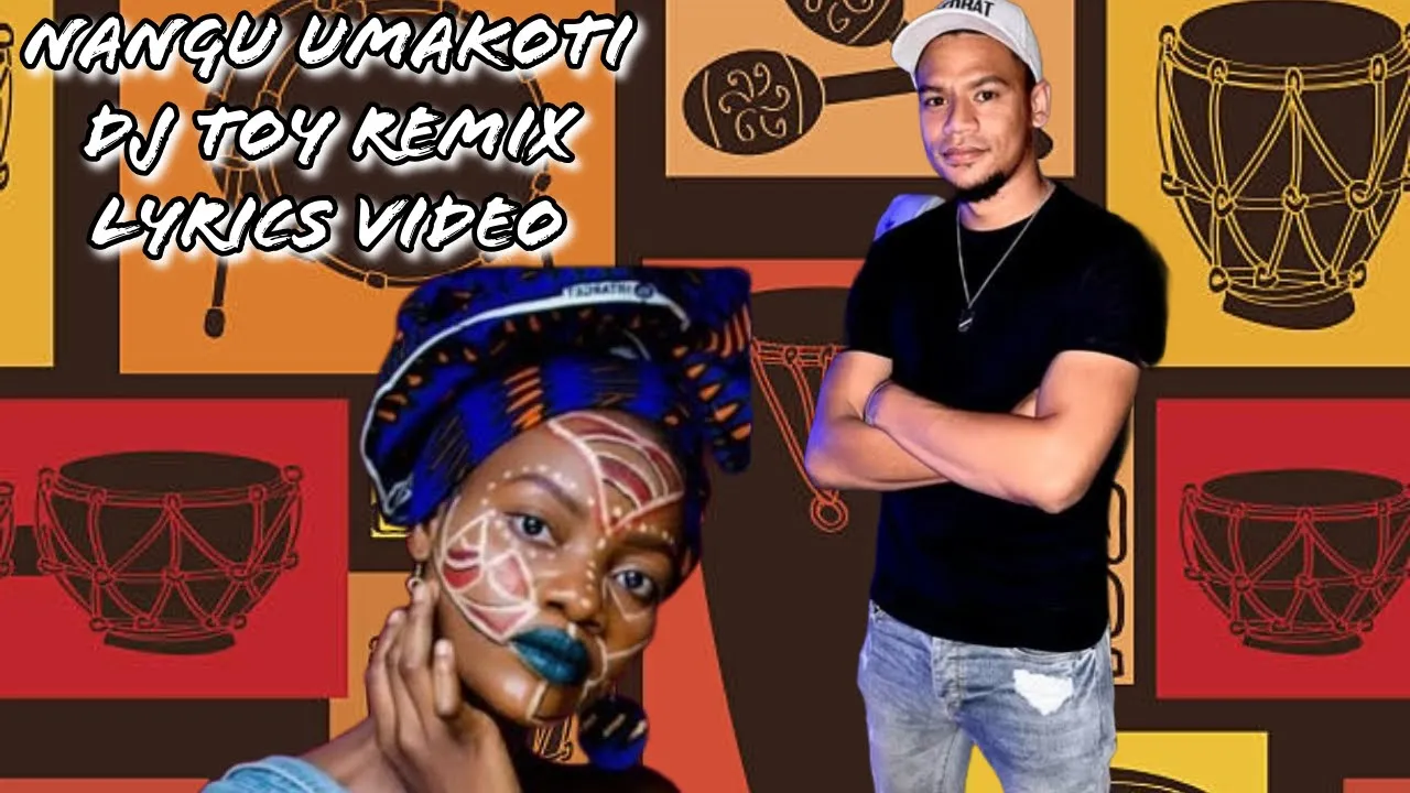 DJ Toy - Nangu Umakoti (Remix 2025) Lyrics