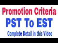 Criteria of promotion PST to EST PST to EST promotion criteria