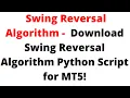 Swing Reversal Algorithm Python Script for MT5