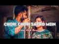 Chori Chori Sapno Mein Slow And Reverb Song || Dil Mera Dil Bekarar Ho Gaya Lofi  Lofi FM | TRENDING