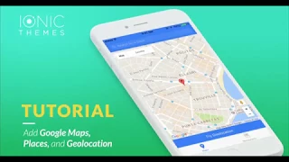 Add Google Maps Places and Geolocation to an Ionic App